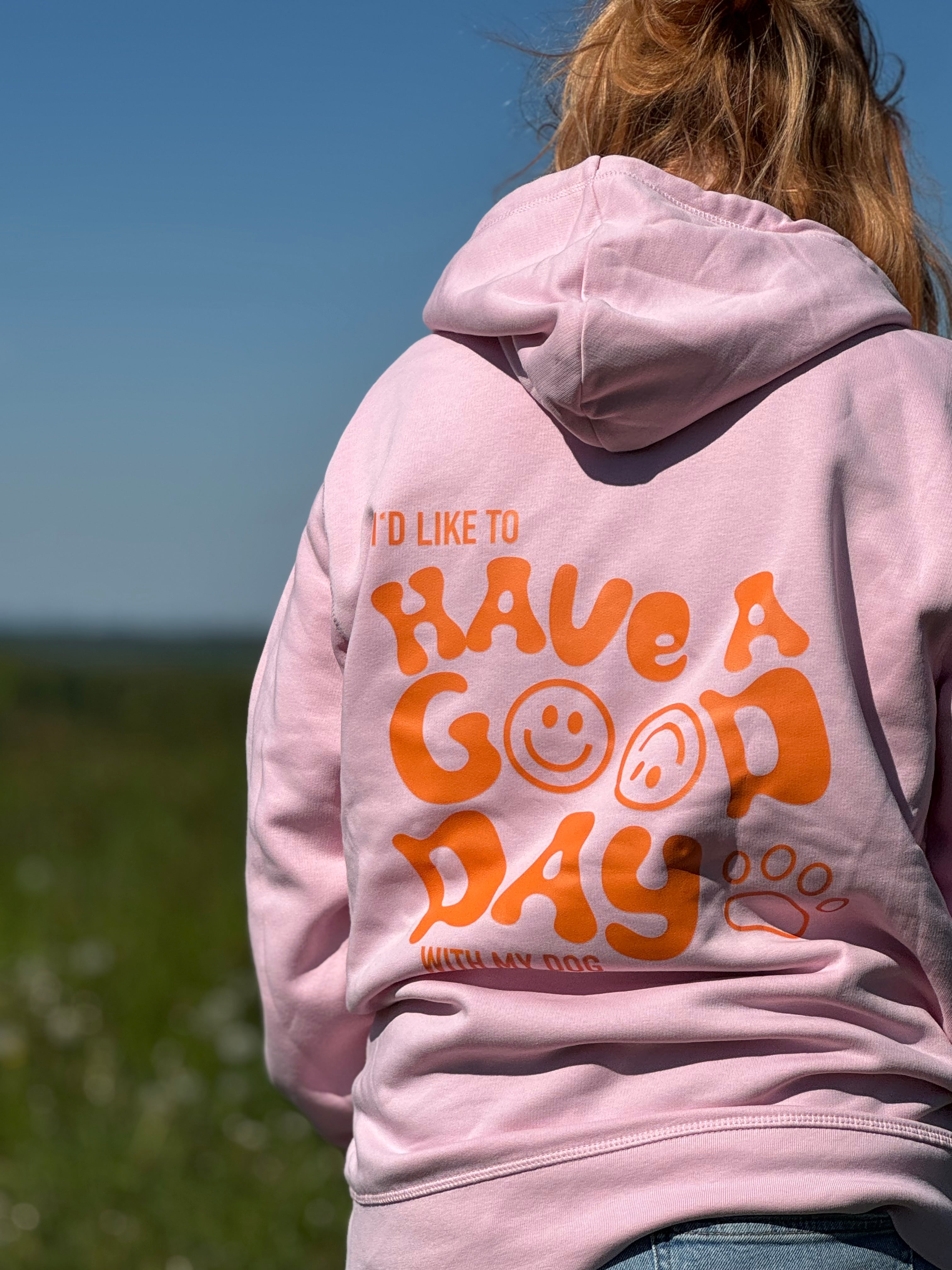 Good day dog -hoodie